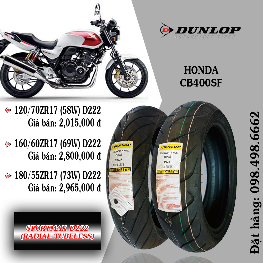 Vỏ lốp xe máy Dunlop dùng cho Honda CB400SF Super Four, Dunlop 120/70 ZR 17, Dunlop 160/60 ZR 17, Dunlop 180/55 ZR 17, Hàng chính hãng Dunlop Sportmax D222