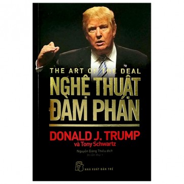 Cá Chép - D. Trump - Nghệ Thuật Đàm Phán (Tái Bản 2020)
