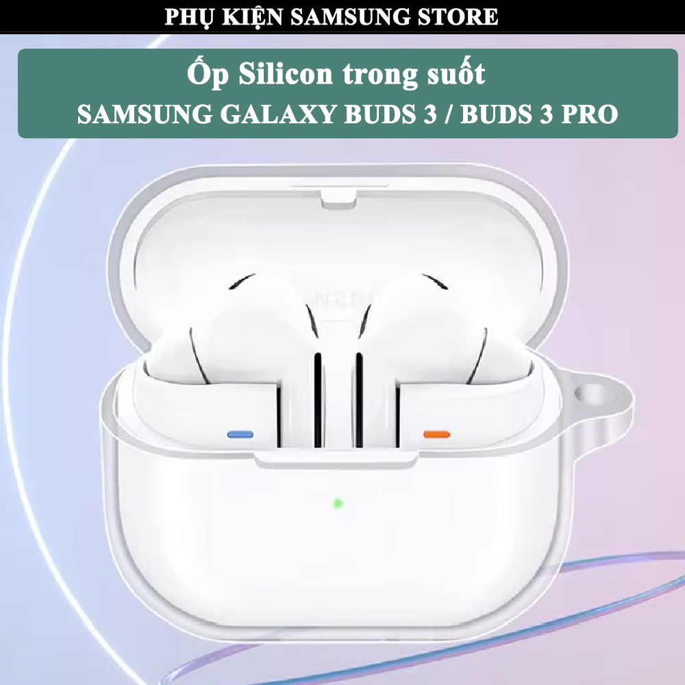 [Galaxy Buds 3] Ốp Silicon trong suốt bảo vệ tai nghe Galaxy Buds 3/Buds 2 Pro/Buds Pro/Buds2/Buds FE