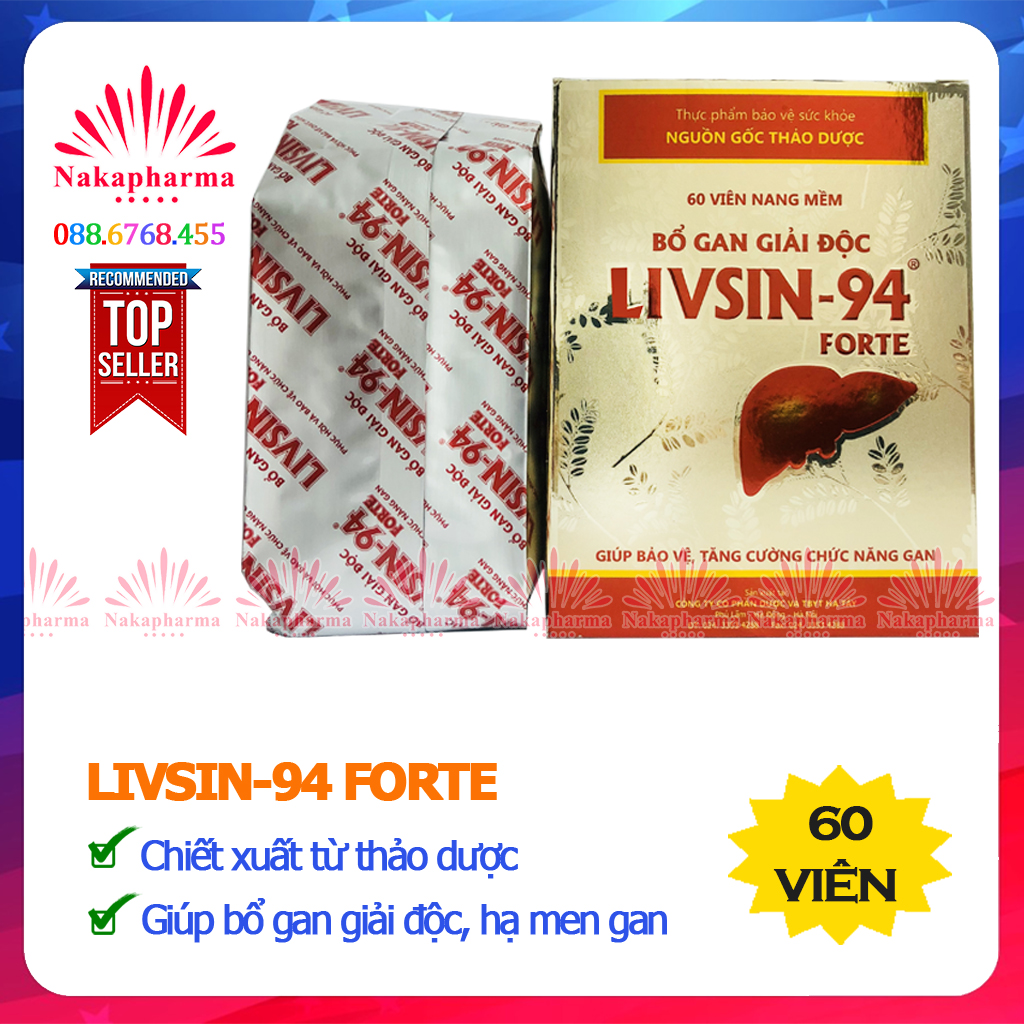 Bổ gan giải độc Livsin 94 Forte - Giúp bảo vệ gan, hạ men gan, thanh nhiệt, giảm mệt mỏi, nóng trong người - Livsin94 Forte