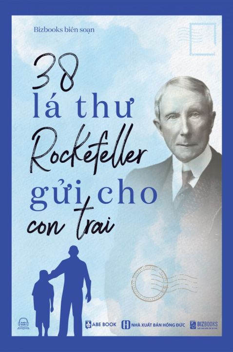 Sách Khát vọng nâng tầm tri thức - 38 Lá Thư Rockefeller Gửi Cho Con Trai