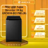 Máy giặt cửa trên Aqua Inverter 10 kg AWM10-B2158L(B) - GIAO TOÀN QUỐC - CHỈ MIỄN PHÍ HCM