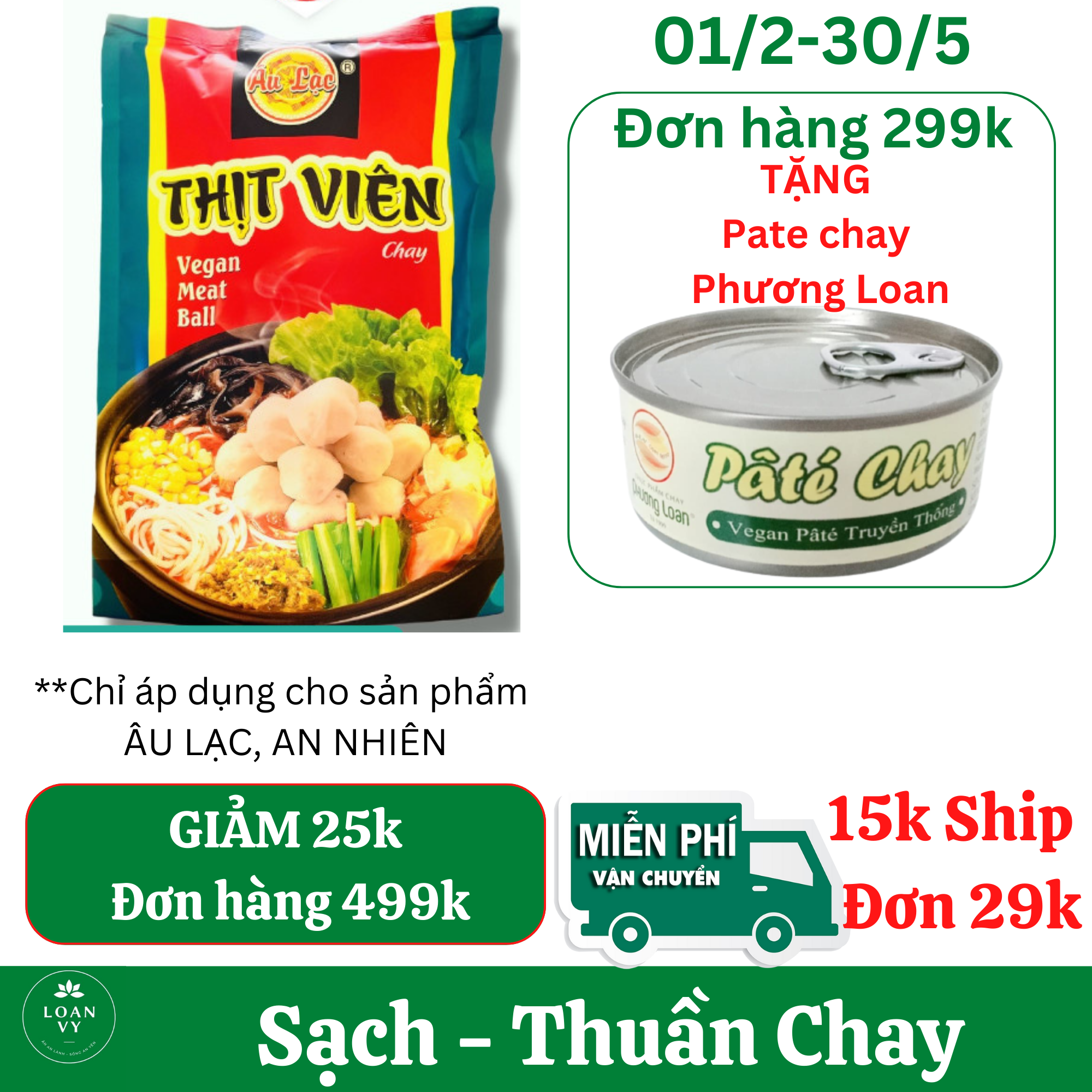 180g Thịt Viên Chay Âu Lạc - Thực Phẩm Chay Loan Vy + TẶNG Pate Chay Phương Loan Đơn 299k