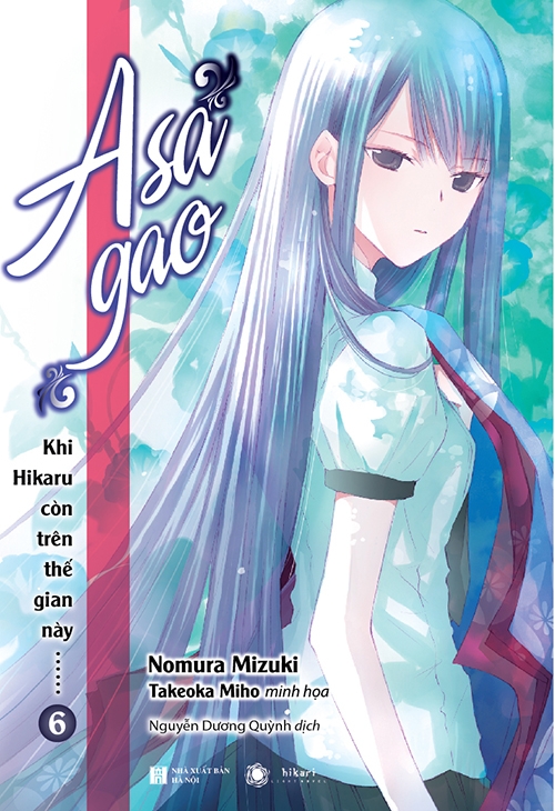 Fahasa - Khi Hikaru Còn Trên Thế Gian Này……Asagao (Tập 6)