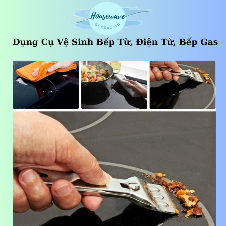 Dụng cụ vệ sinh bếp từ, điện từ, bếp gas