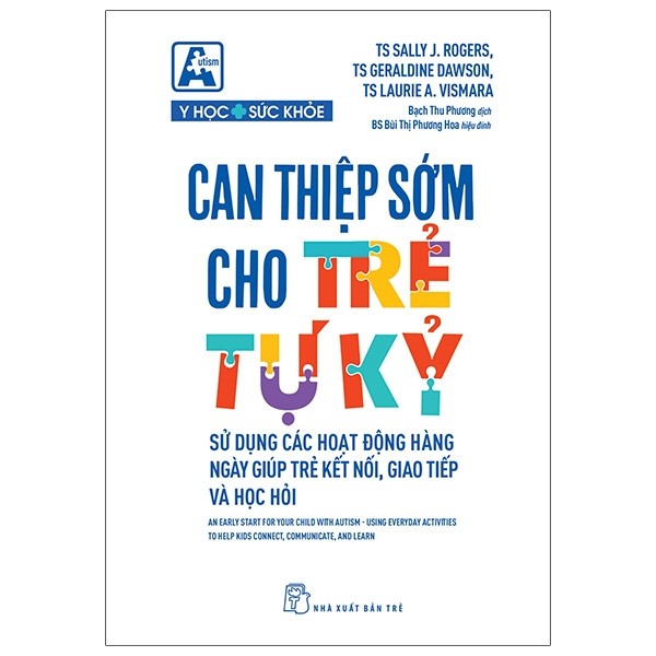 Can thiệp sớm cho trẻ tự kỷ - sử dụng các hoạt động hằng ngày giúp trẻ kết nối, giao tiếp và học hỏi