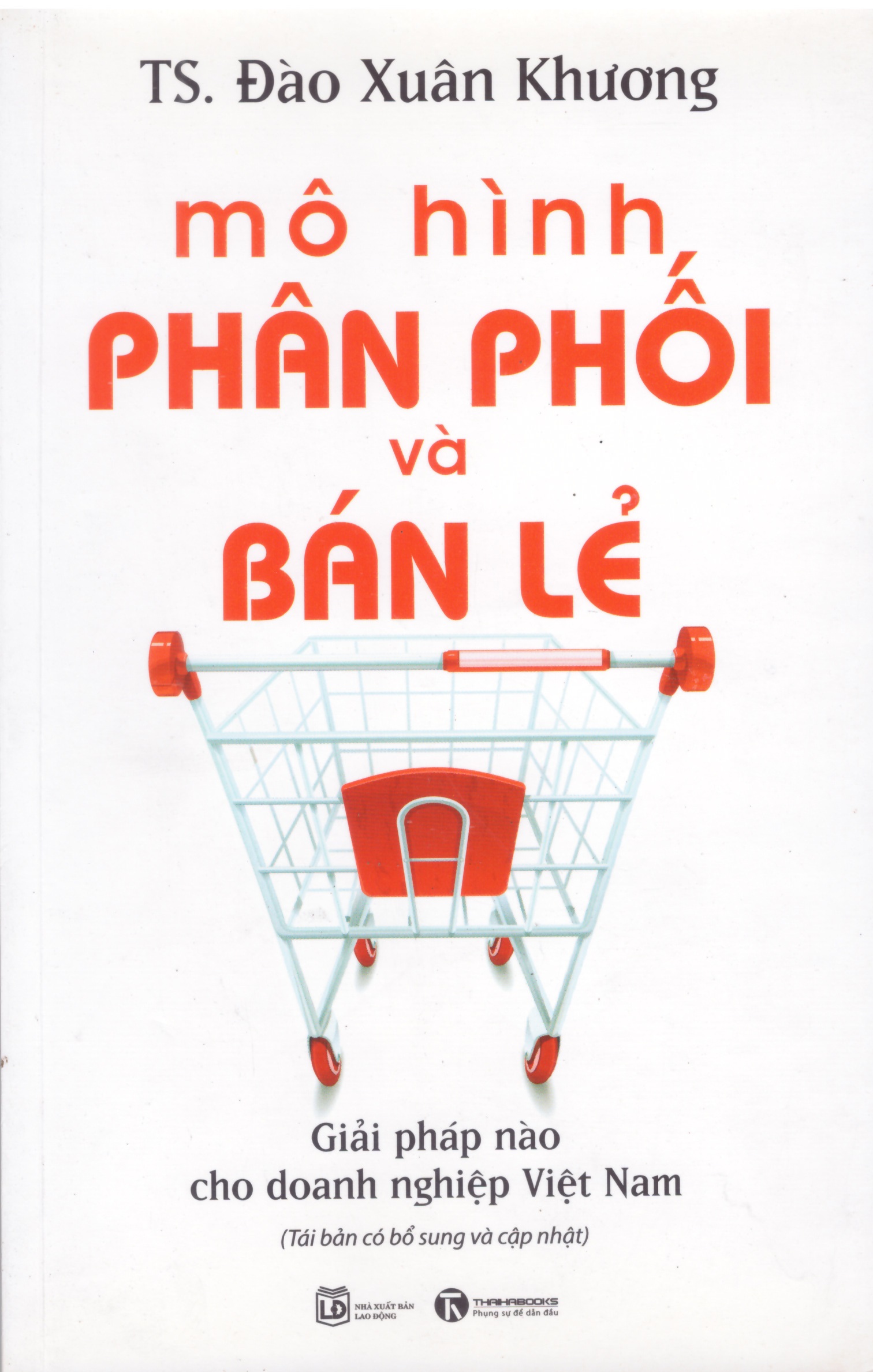 Mô hình phân phối và bán lẻ - Giải pháp nào cho doanh nghiệp Việt Nam
