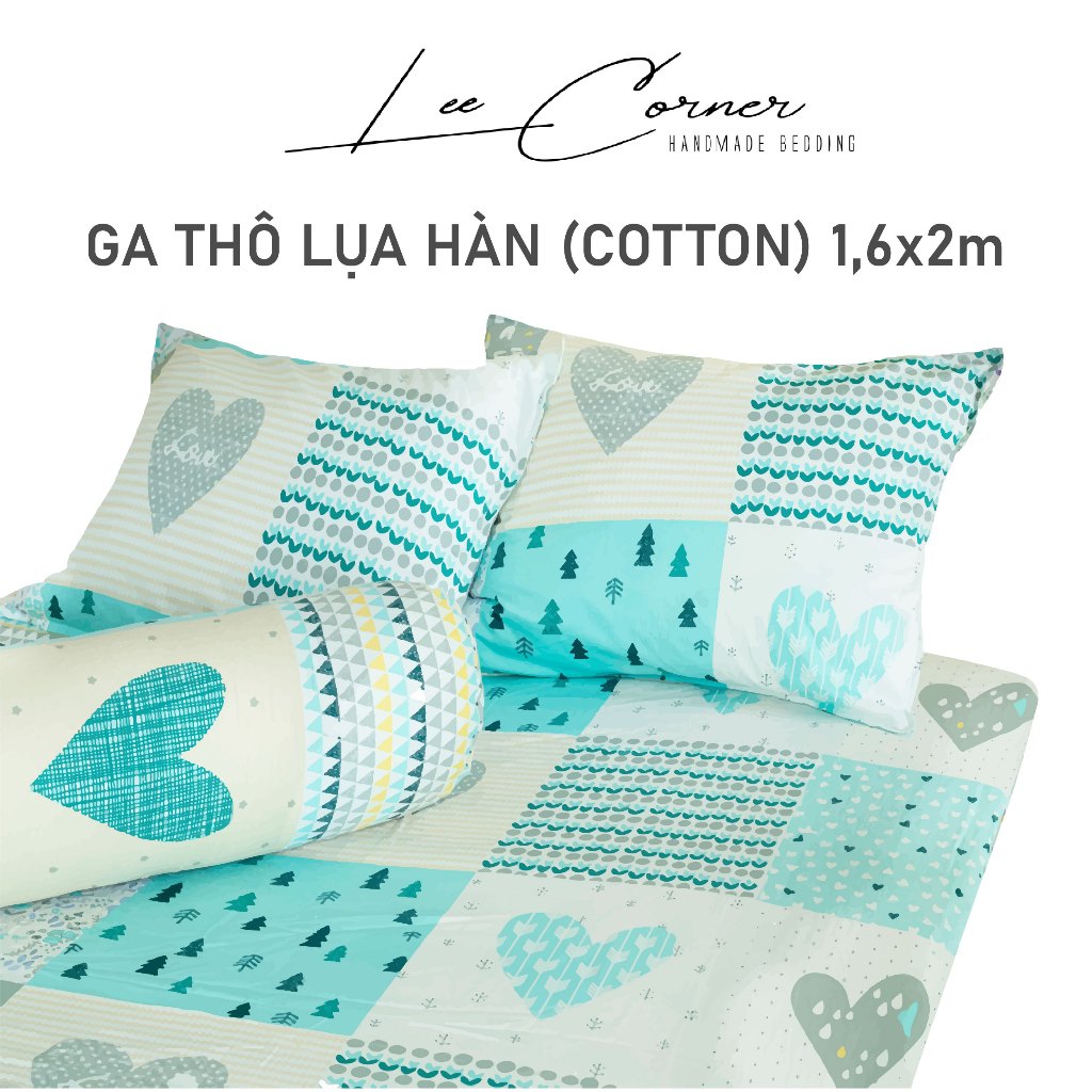 Ga giường 1m6 thô lụa hàn 100% cotton cao cấp lee corner nhiều hoạ tiết, ga nệm 1m6 x 2m