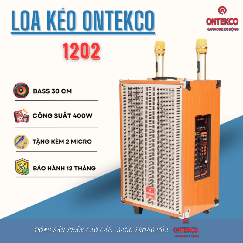 Loa kéo gỗ cao cấp ONTEKCO 1202 bass 30 hát karaoke cực hay, dùng liên tục 5h / BẢO HÀNH CHÍNH HÃNG 12 THÁNG