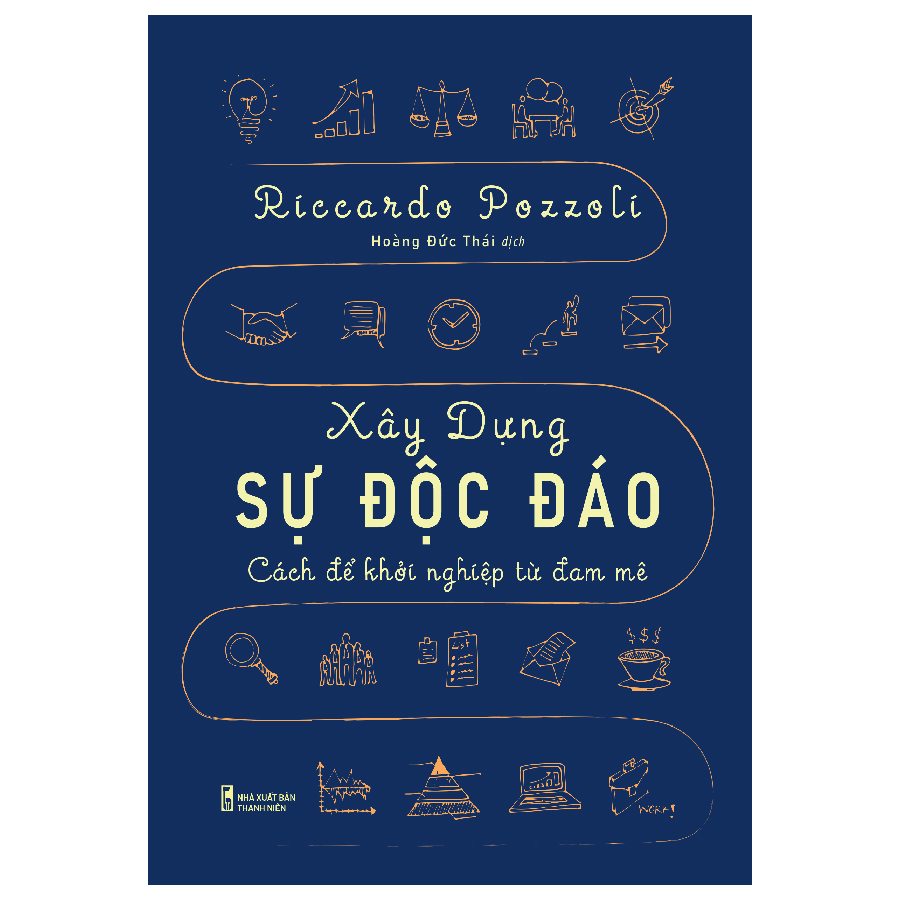 Sách: xây dựng sự độc đáo - cách để khởi nghiệp từ đam mê