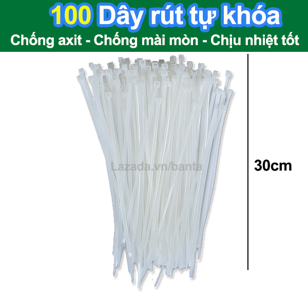 Bộ 100 dây rút tự khóa dài 30cm nhựa PA66 tốt chống axit, chống mài mòn, chịu nhiệt tốt, chống cháy cấp độ UL94V-2