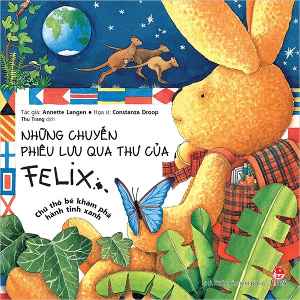 Sách - Những chuyến phiêu lưu qua thư của Felix - Chú thỏ bé khám phá hành tinh xanh