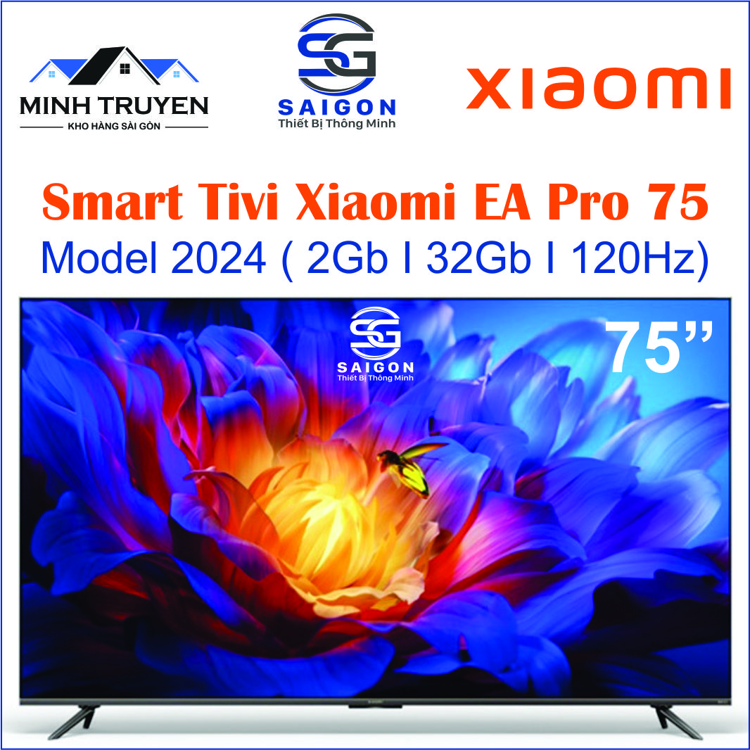 Smart tivi xiaomi 75 inch ea75 pro 2024 - ram 2gb i rom 32gb i tần số quét 120hz - chính hãng 100%