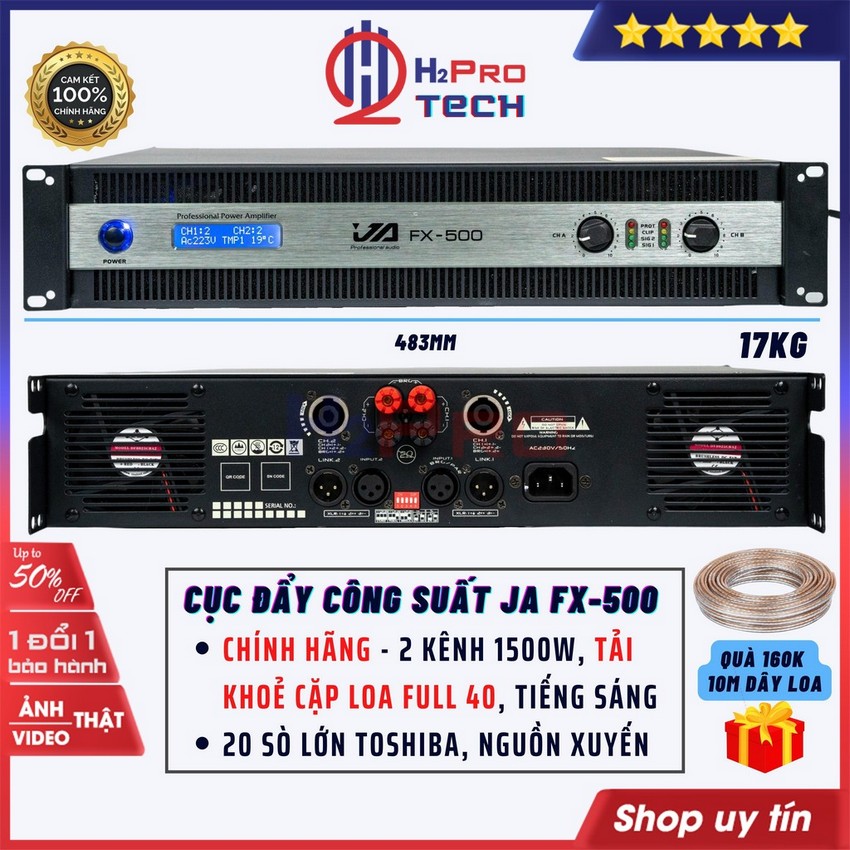 Cục Đẩy Công Suất 2 Kênh JA FX-500, 1500W-20 Sò Toshiba-Nguồn Xuyến-Kéo Khoẻ 2 Đôi Full 40, Đẩy Công Suất JA FX-500(Tặng 10M Dây Loa)-H2pro Tech