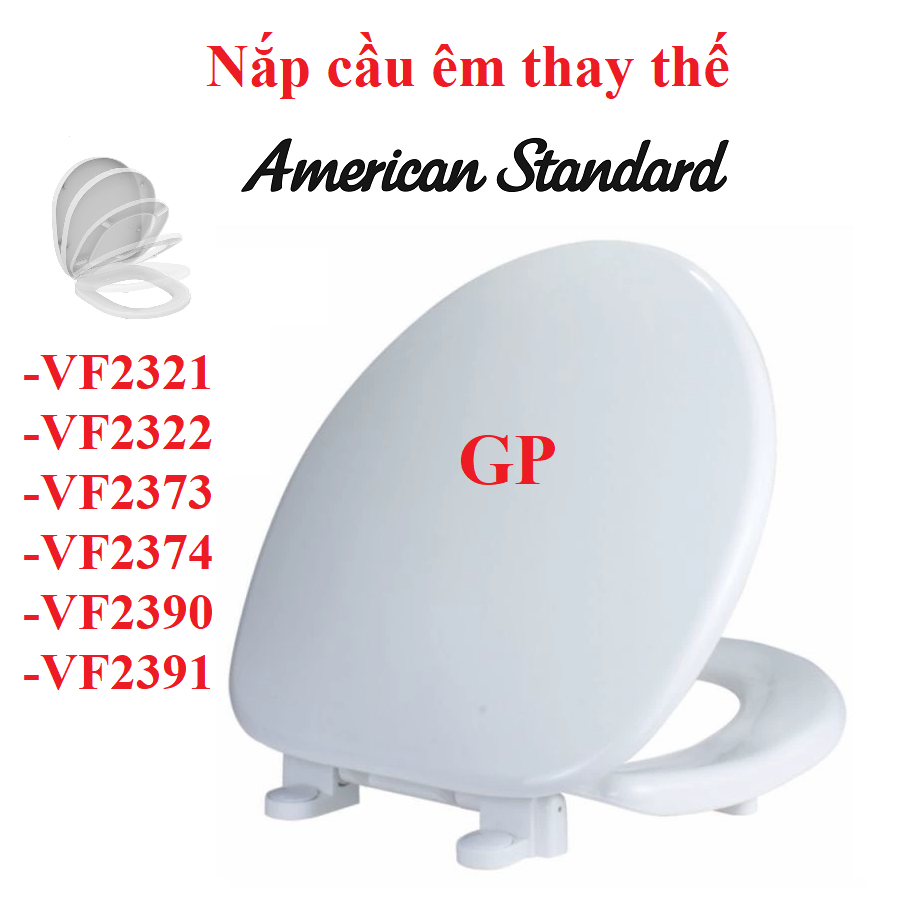 Nắp bồn cầu rơi êm, tự do thay thế cho American Standard VF2321, VF2322, VF2323, VF2373, VF2374, VF2390, VF2391