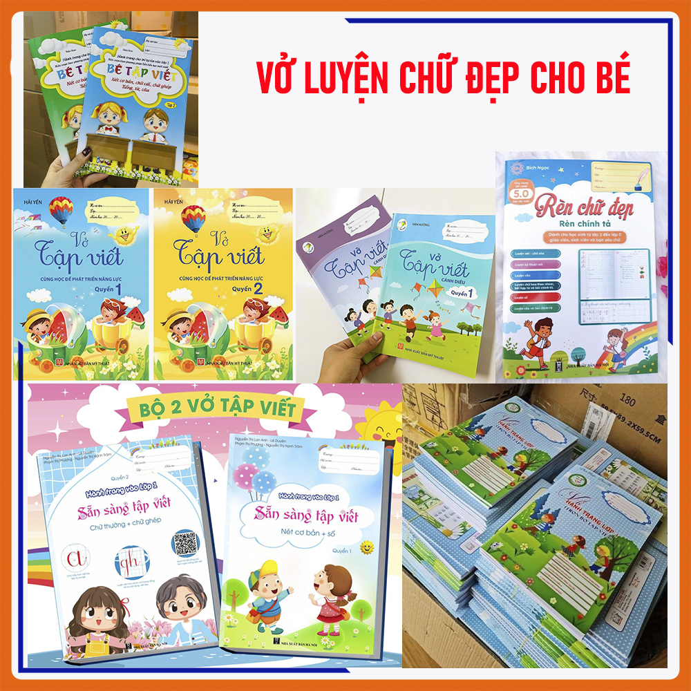 Trọn bộ vở tập viết rèn chữ cho bé chuẩn bị vào lớp 1