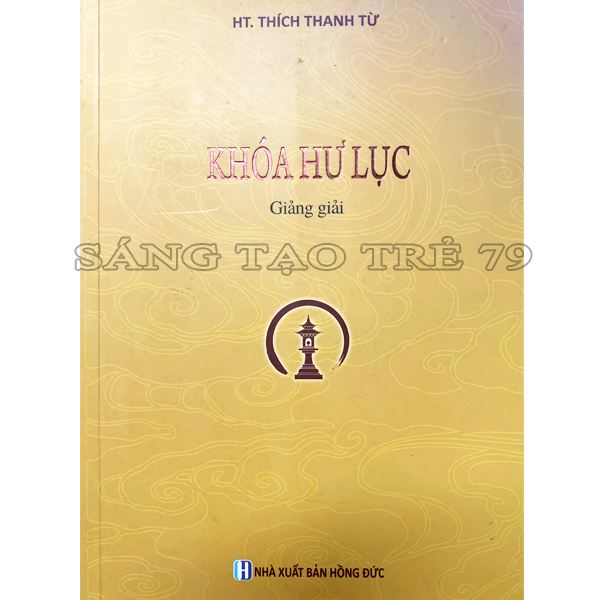 Sách - khóa hư lục giảng giải - thích thanh từ