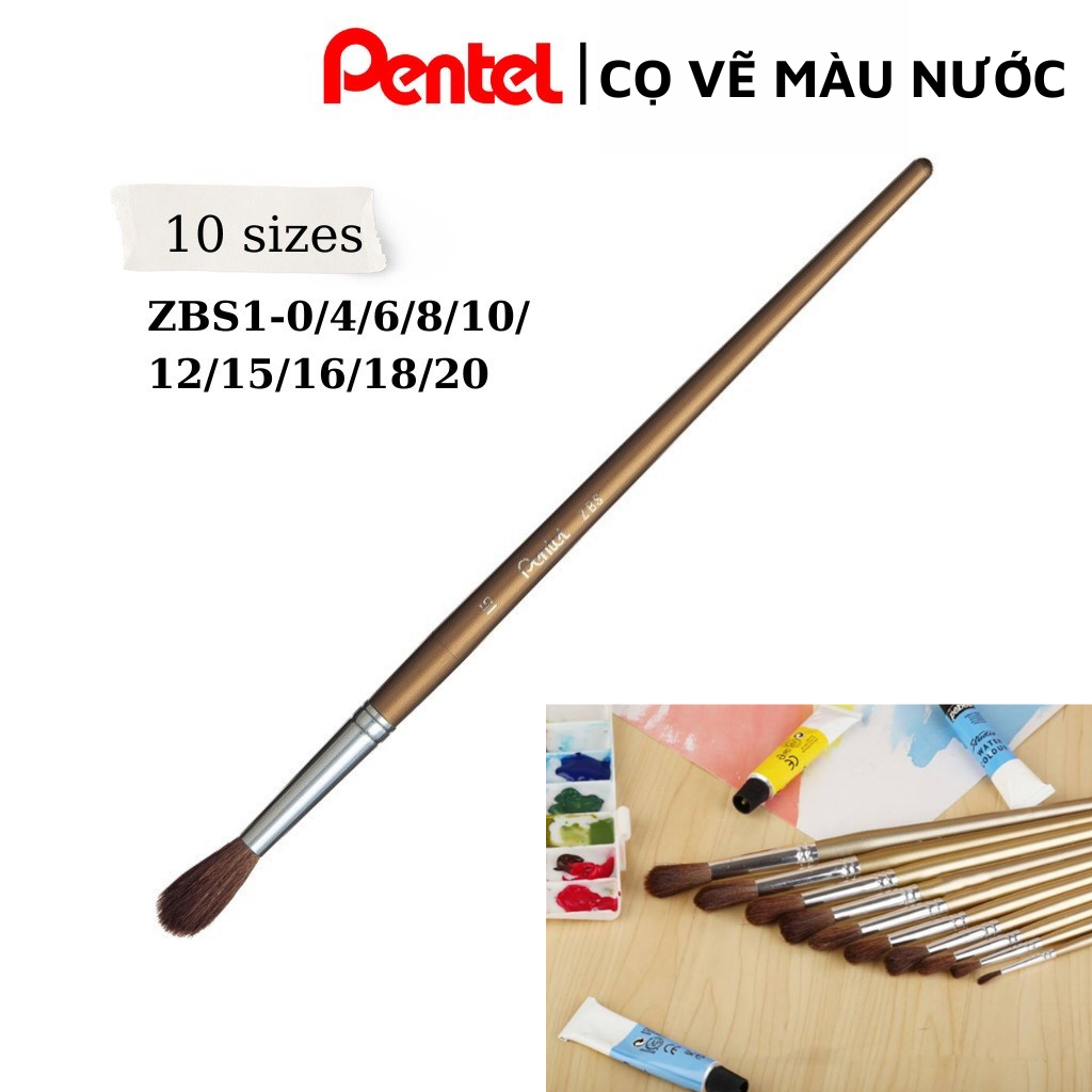 Cọ vẽ màu nước đầu tròn bằng lông tự nhiên Pentel ZBS1 các size 0/ 4/ 6/ 8/ 10 /12/ 15/ 16/ 18/ 20