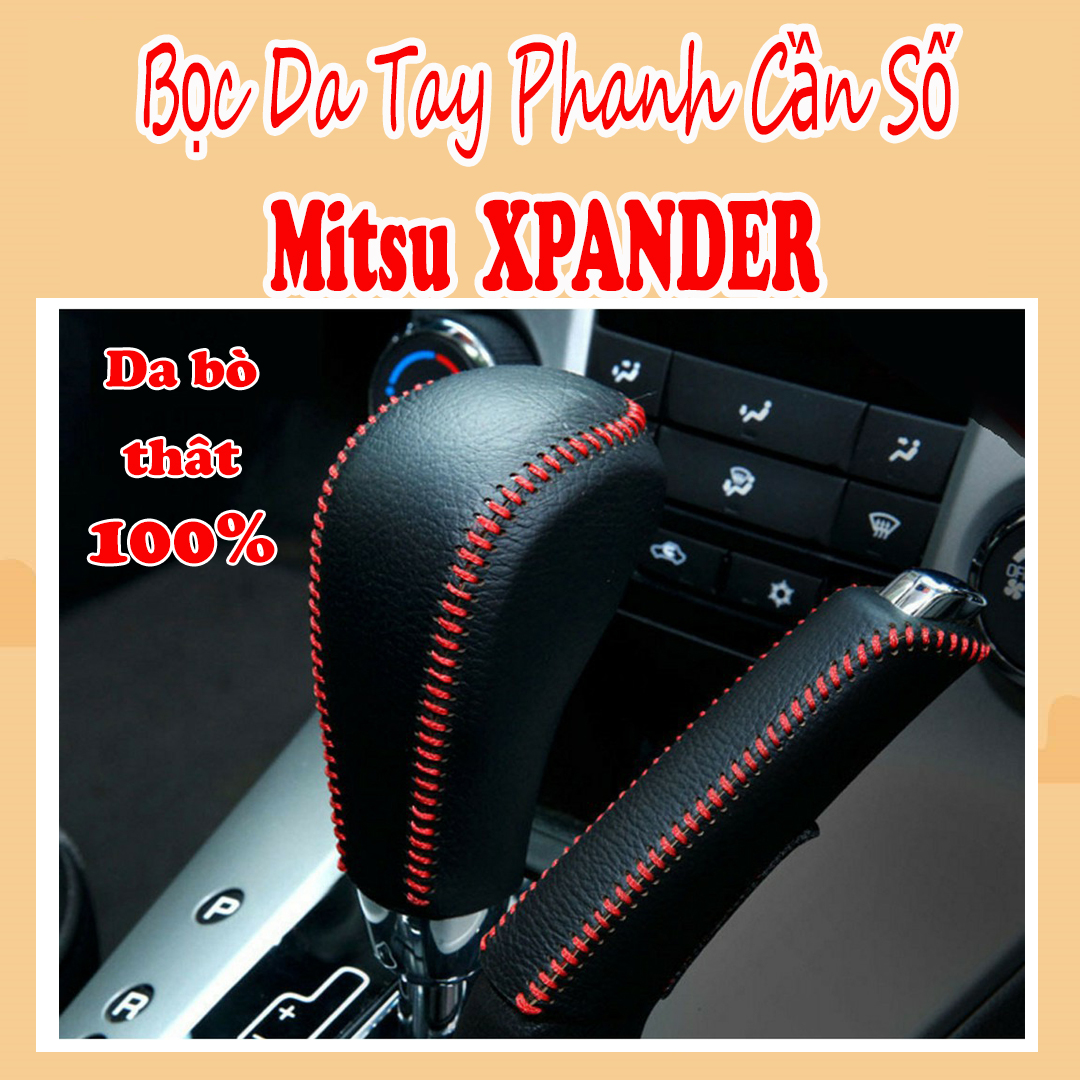 Bọc Tay Phanh & Cần Số Da Thật Xe Mitsu Xpander 2018 2019 2020 2021 Bản AT Thiết Kế Bắt Mắt, Bền Đẹp Dễ Sử Dụng