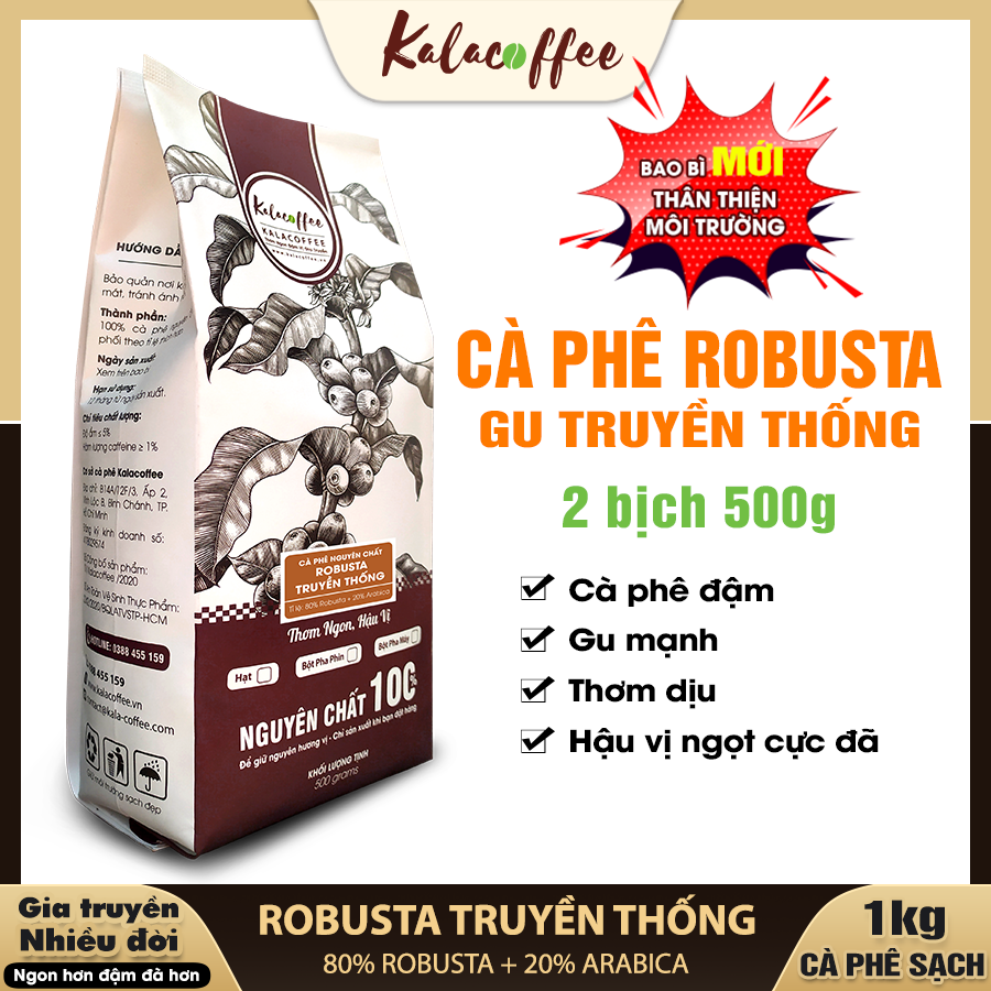 1kg cà phê robusta gu truyền thống tỷ lệ 8-2 nguyên chất 100% đậm mạnh thơm sâu hậu ngọt chỉ sản xuất khi đặt hàng kalacoffee