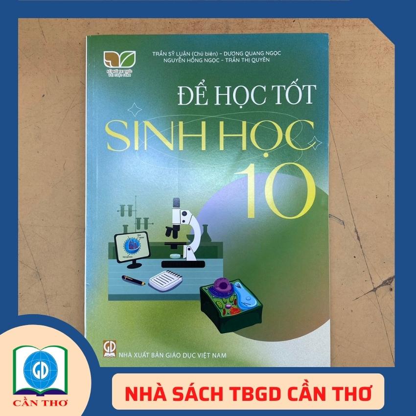 Để học tốt sinh học 10 kết nối tri thức