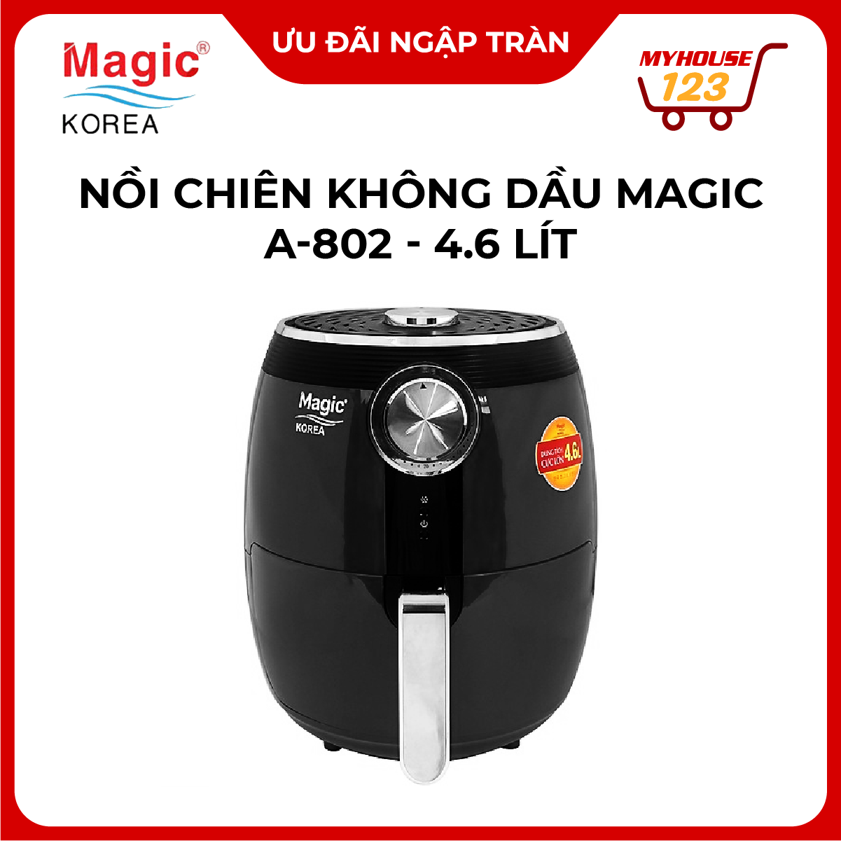 Nồi Chiên Không Dầu Magic Korea A802 (Dung Tích 4.6 Lít) Công Suất 1500W Chiên Nướng Rã Đông Bảo Hành 12 Tháng