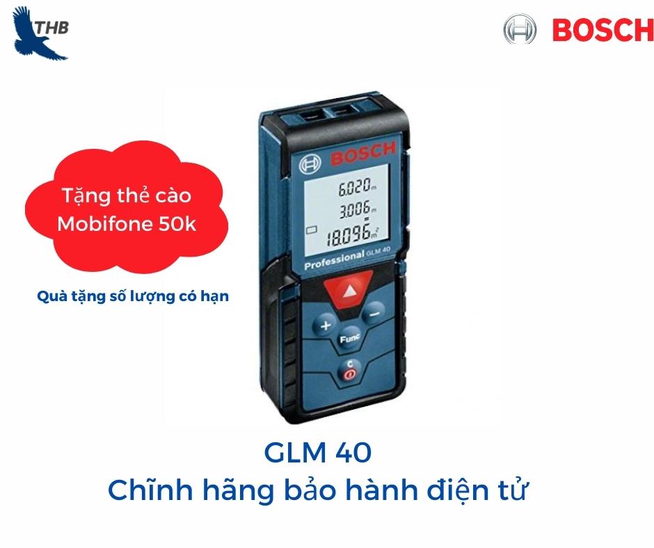 Máy đo khoảng cách Laser Thước đo chiều dài Laser 40m Bosch GLM 40 Xuất xứ Malaysia Bảo hành điện tử 12 tháng