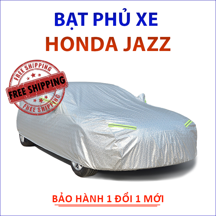 Bạt che phủ xe ô tô 5 chỗ Honda Jazz chống nắng mưa, bạt trùm xe ô tô vải dù 3 lớp chống nóng không thấm nước