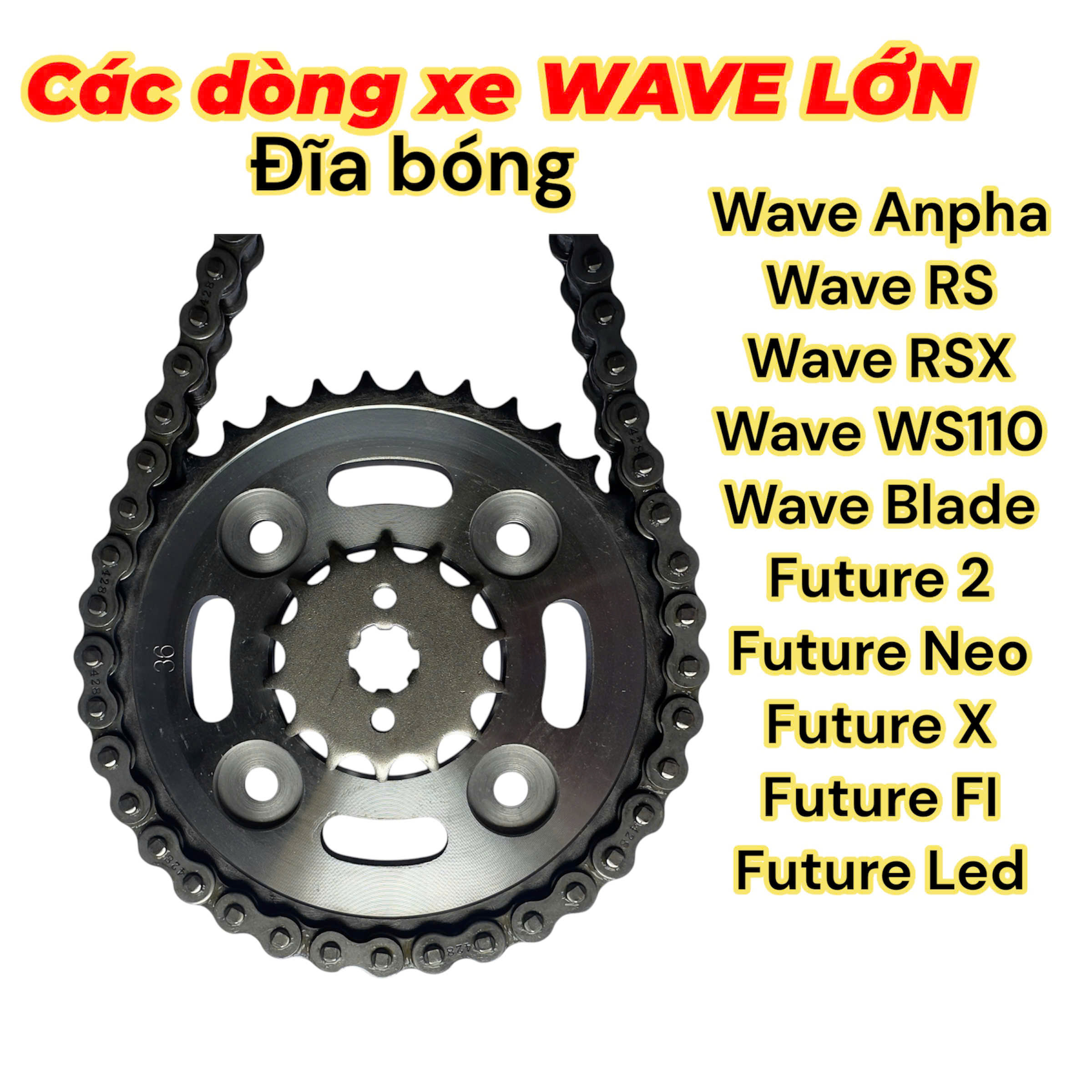 Bộ Nhông Sên Đĩa Wave Anpha đời mới, Wave RS, S110, RSX, Blade, Future 428-36T-14T-108L (Bộ 3 món)