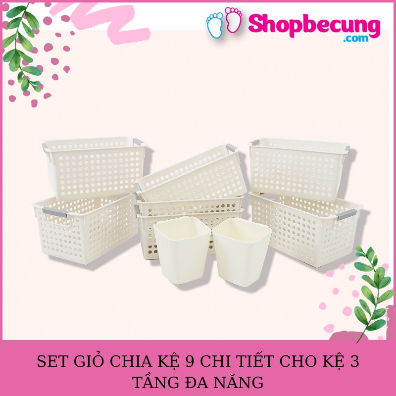 SET GIỎ CHIA KỆ 9 CHI TIẾT CHO KỆ 3 TẦNG ĐA NĂNG
