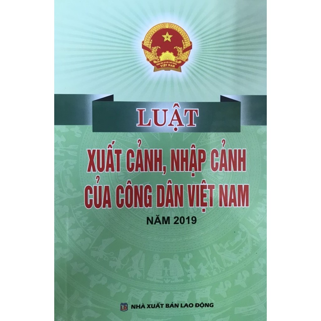 Sách luật xuất nhập cảnh của công dân việt nam năm 2019