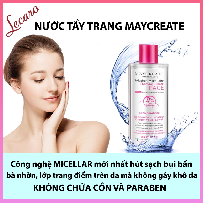 [CHÍNH HÃNG] Nước Tẩy Trang MAYCREATE 300ml, Không Cồn, Phù Hợp Cho Mọi Loại Da, LECARO