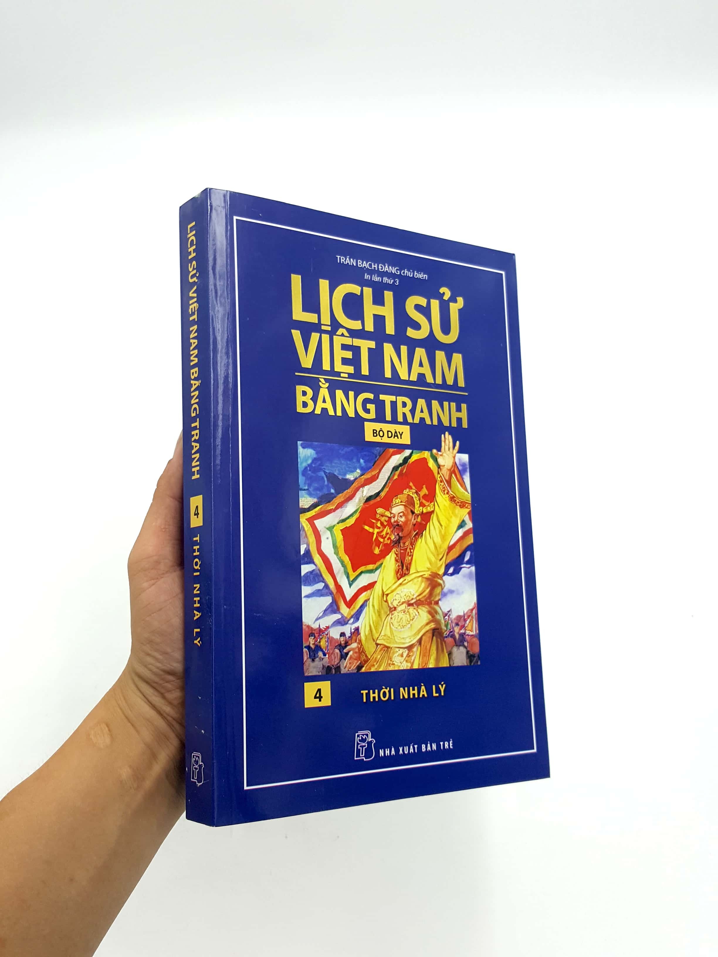 Sách NXB Trẻ - LSVN BẰNG TRANH TẬP 4 : THỜI NHÀ LÝ