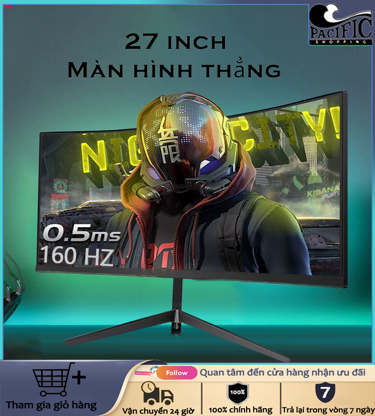 Pacific Màn hình cong 17/19/22/24/27/32 inch Tốc độ làm mới 165HZ IPS Cáp HDMI Bảo hành 1 năm