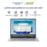 Laptop Acer Aspire Go 15 AI AG15-52P-52WT (Ultra 5-115U/ 16GB/ 512GB/ Windows 11 Home SL) - Bảo hành 12 tháng