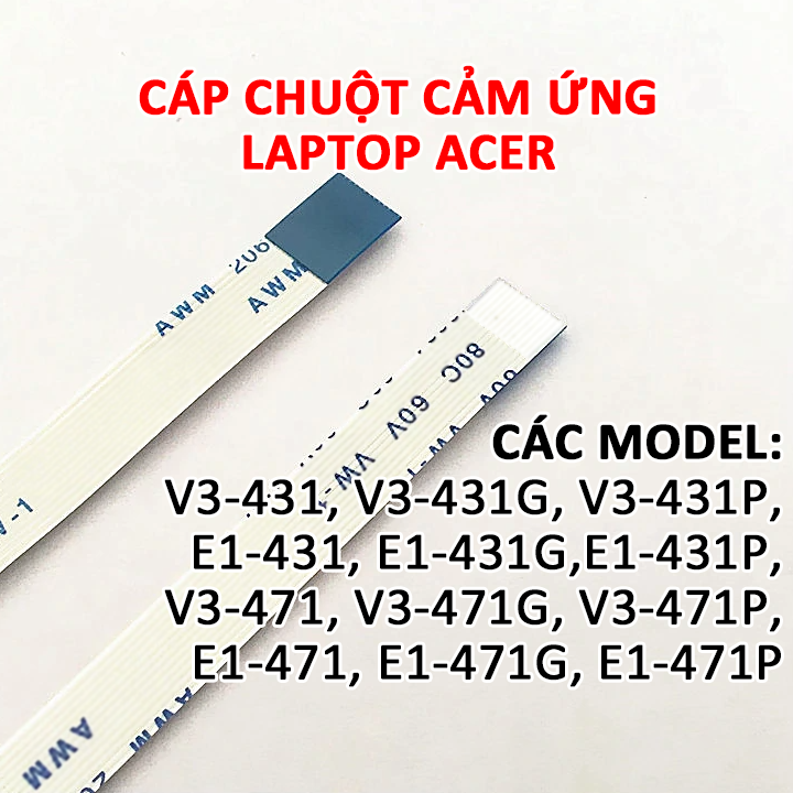 Cáp chuột cảm ứng laptop acer v3-431 v3-431g v3-431p e1-431 e1-431g e1-431p v3-471 v3-471g v3-471p e1-471 e1-471g, e1-471p e1-471pg