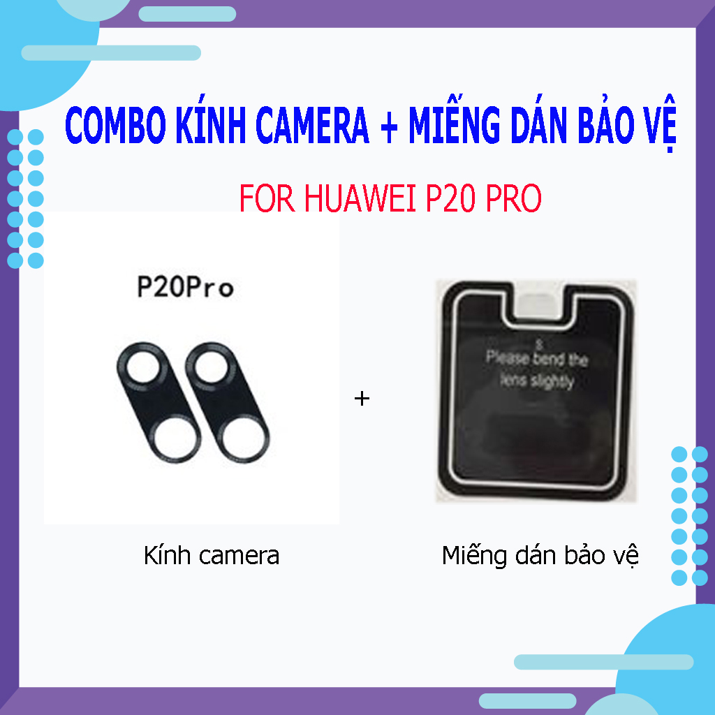 Kính camera Huawei P20 pro - Tặng kèm miến dán bảo vệ