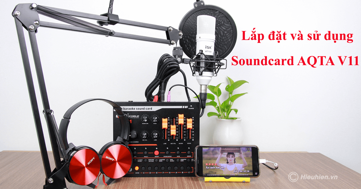 Sound Card Thu Âm Cao Cấp Chuyên Nghiệp - AQTA WORLD V11 – Thu Âm
