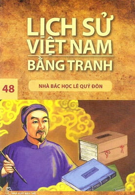 Fahasa - Lịch Sử Việt Nam Bằng Tranh (Tập 48) - Nhà Bác Học Lê Quí Đôn