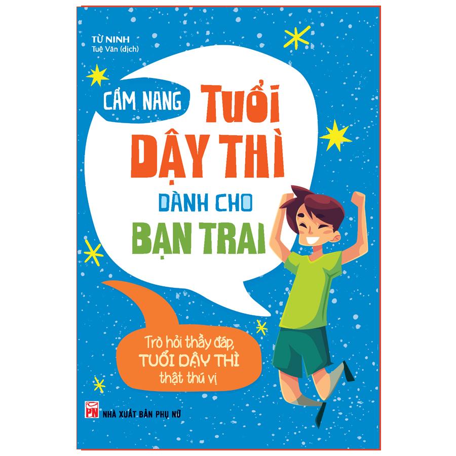 Sách Cẩm Nang Tuổi Dậy Thì Dành Cho Bạn Trai - tái bản 2022- TSMB
