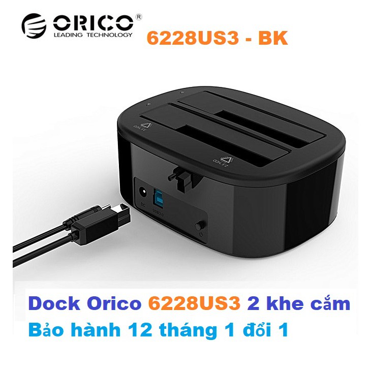 Đế cắm ổ cứng orico 6228us3 cắm 2 hdd/ssd cùng lúc 2.5 inch và 3.5 inch