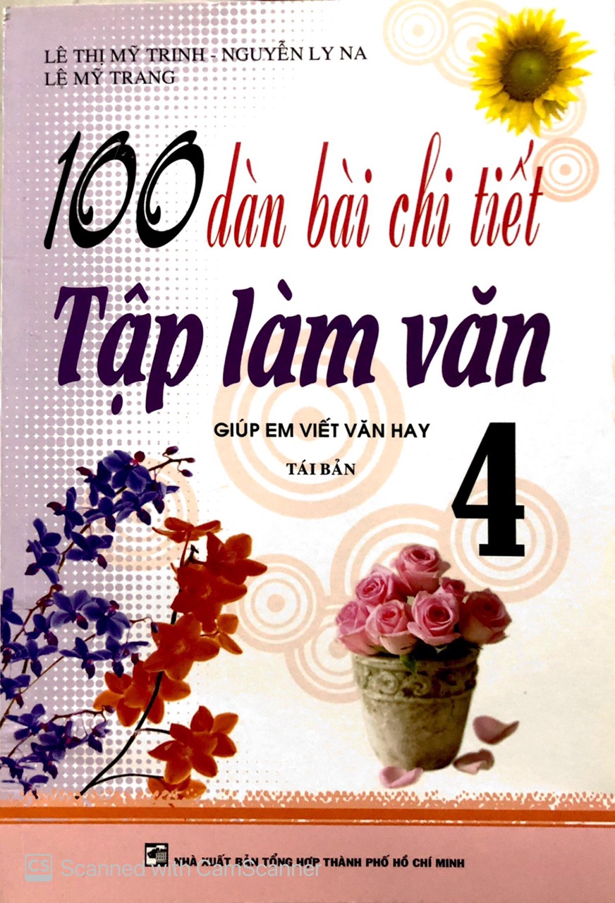 100 dàn bài chi tiết Tập làm văn 4