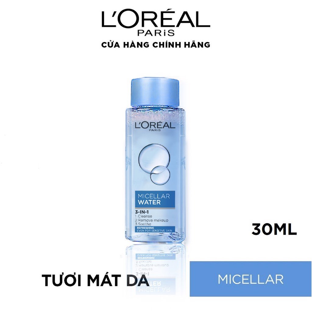 Nước tẩy trang Loreal - L'Oreal Paris tươi mát 30ml sạch sâu lớp make giúp da ẩm mịn không khô căng tươi mát sạch nhờn