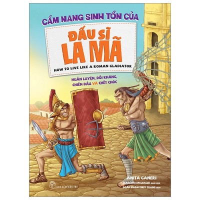 Cẩm nang sinh tồn của đấu sĩ la mã