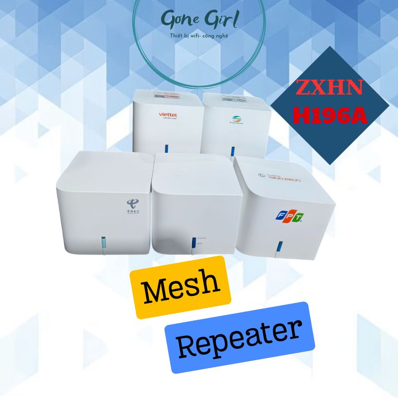 Mesh wifi Viettel ZTE h196a đã up fw brasil fpt không lo bị khóa dùng được cho tất cả mạng