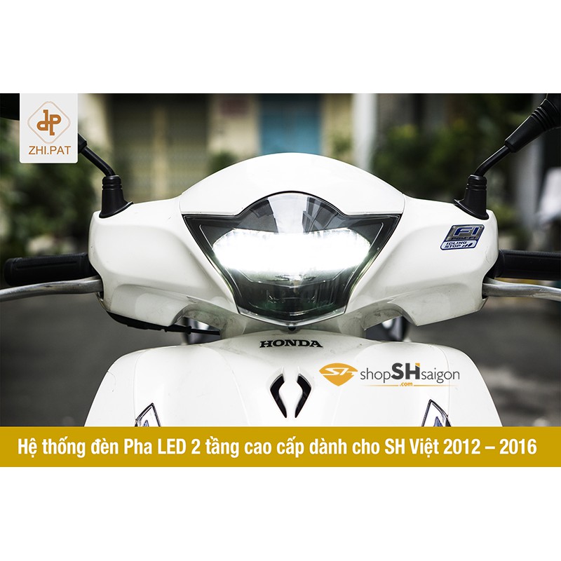 đèn pha led 2 tầng Zhipat lắp cho đầu Sh Việt 2012-2016