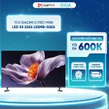 Tivi Xiaomi 55 inch S Pro Mini LED 2026 – Màn hình 4K, tần số 144Hz - Độ sáng cực đại 1700nit - Hệ thống loa kép 15W