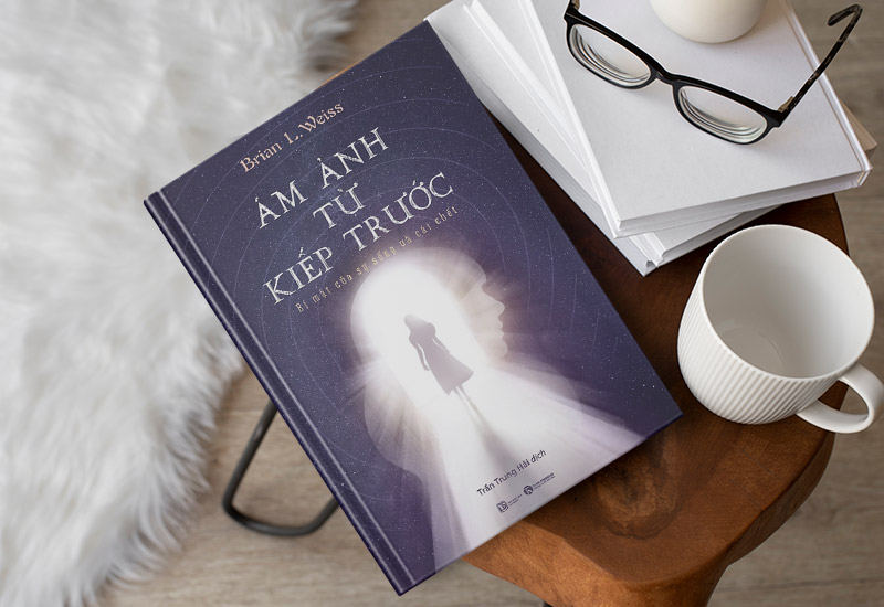 Ám Ảnh Từ Kiếp Trước - Bí Mật Của Sự Sống Và Cái Chết - Brian L. Weiss