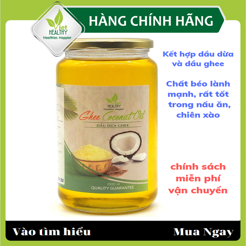Dầu dừa ghee Viet healthy 1000ml, giàu vitamin A,D,K2,E, giúp thải độc, bảo vệ tim mạch, tăng miễn dịch