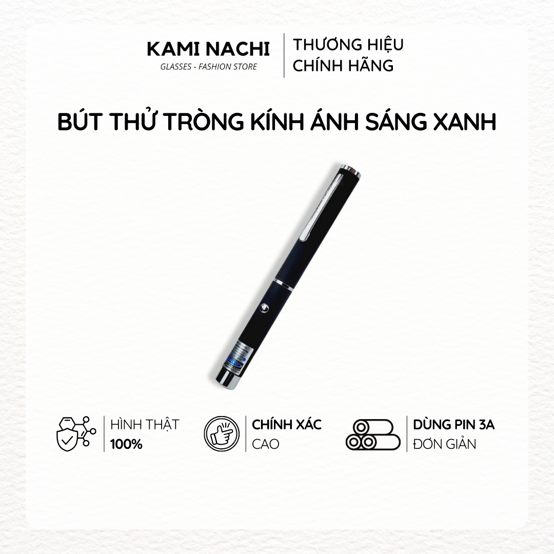 Bút thử ánh sáng xanh KAMI NACHI thử ánh sáng xanh, tia UV, thử tiền giả